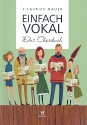 Einfach vokal - Das Chorbuch fr gem Chor (Frauenchor/Mnnerchor/Kinderchor) (z.T. mit Klavier) Partitur Din A5,  broschiert