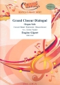 Grand choeur dialogu fr Orgel und Blasorchester Partitur und Stimmen
