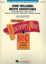 John Williams - Movie Adventures: for concert band score and parts