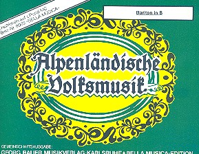 Alpenlndische Volksmusik: fr Blasorchester Bariton in B