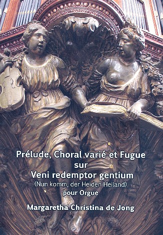 Prlude, chorale vari et fugue sur Veni redemptor gentium  pour orgue