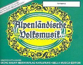 Alpenlndische Volksmusik: fr Blasorchester Schlagzeug