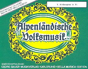 Alpenlndische Volksmusik: fr Blasorchester Altsaxophon 1 in Es