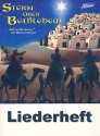 Stern ber Bethlehem fr Darsteller, Soli und Instrumente Liederheft (Noten und Texte)