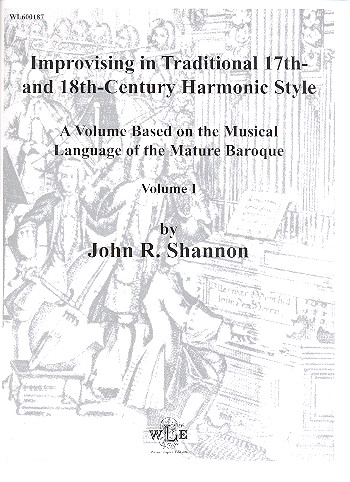 Improvising in Traditional 17th- and 18th-Century Harmonic Style vol.1 for organ