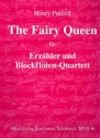 The fairy Queen fr Sprecher und und 4 Blockflten (AABB) Partitur