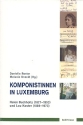 Komponistinnen in Luxemburg Helene Buchholtz (1877-1953) und Lou Koster (1889-1973)