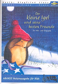 Der kleine Igel und seine besten Freunde Notenausgabe