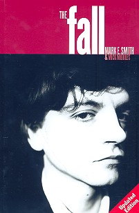The Fall - The Biography updated edition