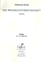 Die Weihnachtsbotschaft fr gem Chor, Kinderchor und Instrumente Flte