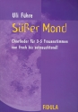 Ser Mond fr Frauenchor (z.T. mit Klavier) Partitur