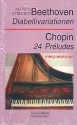 Beethoven Diabellivariationen  und  Chopin 24 Prludes Interpretatio