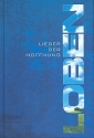 Loben - Lieder der Hoffnung   Gesangbuch, gebunden