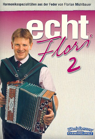 Echt Flori Band 2 fr Steirische Handharmonika in Griffschrift