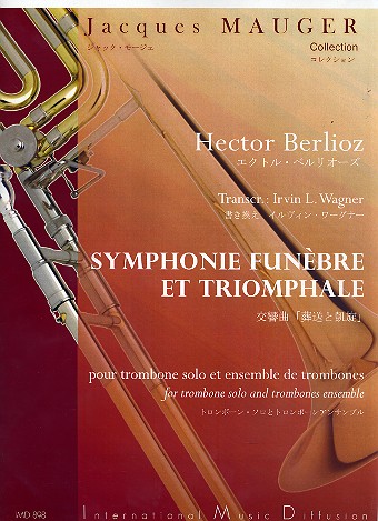 Symphonie funbre et triomphale pour trombone et ensemble de trombones partition et parties