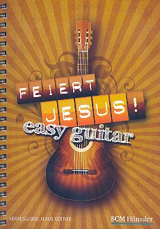 Feiert Jesus - easy Guitar songbook Texte/Akkorde