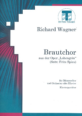 Brautchor aus Lohengrin fr Mnnerchor und Orchester (Klavier) Klavier-Partitur