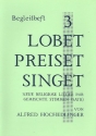 Lobet preiset singet Band 3 fr gem Chor a cappella (z.T. mit Instrumenten) Spielpartitur Instrumentalstimmen