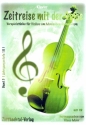 Zeitreise mit der Geige Band 3 (CD) fr Violine und Klavier Vorspielstcke fr Violine am Musischen Gymnasium
