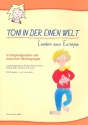 Toni in der einen Welt - Lieder aus Europa Liederbuch