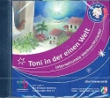 Toni in der einen Welt - internationale Weihnachtslieder  CD