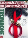 Baching around the Christmas Tree (+CD) for trombone
