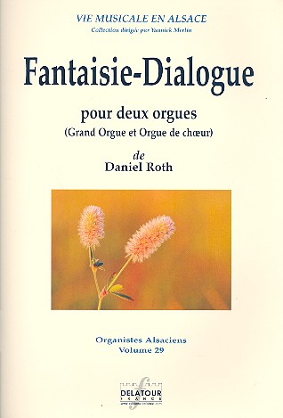 Fantaisie-Dialogue pour 2 orgues/grand orgue et orgue de choeur) 2 partitions