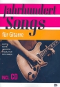 Jahrhundertsongs fr Gitarre/Tab (+CD) songbook Melodie/Texte/Akkorde