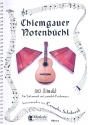 Chiemgauer Notenbchl 1 fr Saitenmusik und gemischte Besetzungen