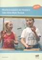 Rhythmusspiele mit Kindern (+CD) Sprachrhythmus, Bewegung, soziales Lernen (1. bis 4. Klasse) 8. Auflage