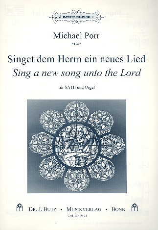 Singet dem Herrn ein neues Lied fr gem Chor und Orgel Partitur (dt/en)