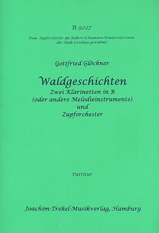 Waldgeschichten fr 2 Klarinetten (Melodieinstrumente) und Zupforchester Partitur