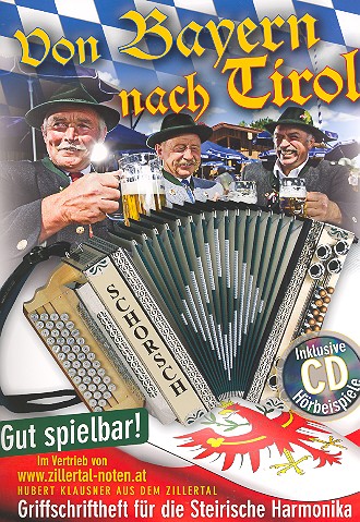 Von Bayern nach Tirol (+CD) fr Steirische Harmonika in Griffschrift
