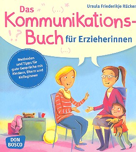 Das Kommunikationsbuch fr Erzieherinnen