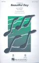 Beautiful Day for mixed chorus (SAM) and instruments vocal score