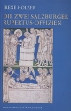 Die 2 Salzburger Rupertus-Offizien