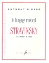 Le langage musical de Stravinsky dans l`histoire du soldat