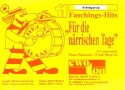 11 Faschingshits fr die nrrischen Tage: fr Blasorchester Schlagzeug