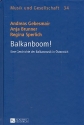Balkanboom eine Geschichte der Balkanmusik in sterreich