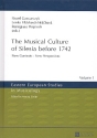 The musical Culture of Silesia before 1742 New Contents - new Perspectives