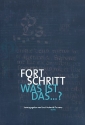 Fort Schritt - was ist das Buch