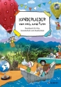 Kinderlieder von nah und fern (+CD) Praxisbuch fr Kita, Grundschule und Musikschule Liederbuch