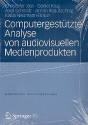 Computergesttze Analyse von audiovisuellen Medienprodukten