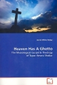 Heaven has a Ghetto The missiological Gospel and Theology of Tupac Amaru Shakur