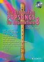 Die schnsten Popsongs Band 8 (+CD) fr 1-2 Altblockflten Spielpartitur