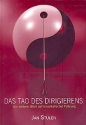 Das Tao des Dirigierens Ein anderer Blick auf (musikalische) F�hrung