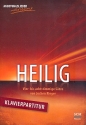 Heilig f�r gem Chor und Klavier (Band) Klavier-Partitur