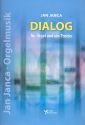 Dialog fr Orgel und ein Positiv (Truhen- oder Chororgel)/Cembalo/Klavier) Spielpartitur