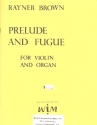 Prelude and Fugue for violin and organ
