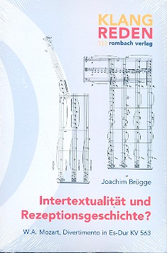 Intertextualitt und Rezeptionsgeschichte W.A. Mozart Divertimento Es-Dur KV563